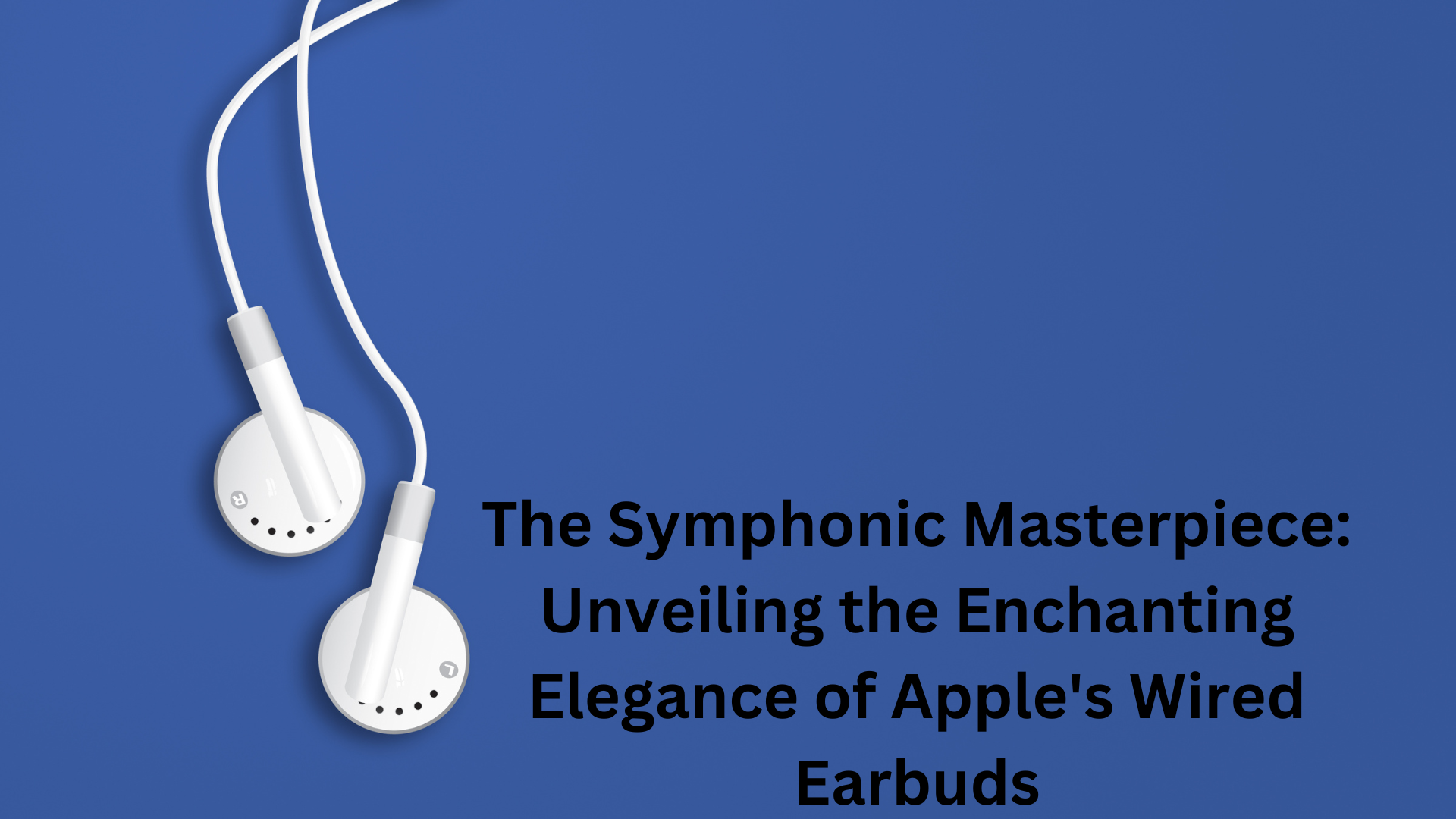 Unveiling the Enchanting Elegance of Apples Wired Earbuds